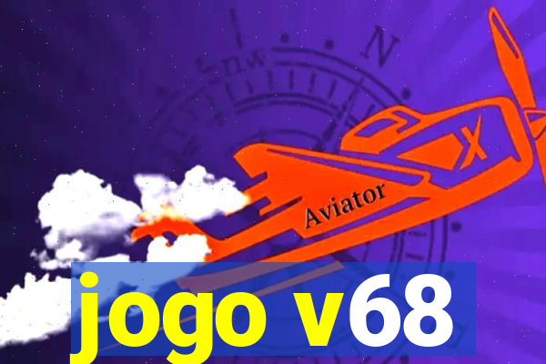 jogo v68